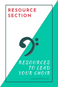 Resource Section -- Resources to Lead Your Choir